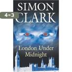 London Under Midnight 9780727891808 Simon P. Clark, Verzenden, Gelezen, Simon P. Clark