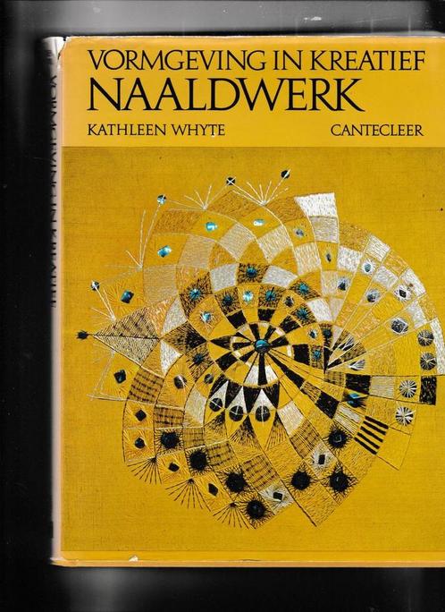 Vormgeving in kreatief naaldwerk 9789021307282 Whyte, Boeken, Overige Boeken, Gelezen, Verzenden