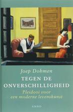 Tegen de onverschilligheid 9789026311017 Joep Dohmen, Verzenden, Gelezen, Joep Dohmen