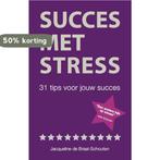 Succes met stress 9789491442889 Jacqueline de Braal-Schouten, Verzenden, Zo goed als nieuw, Jacqueline de Braal-Schouten