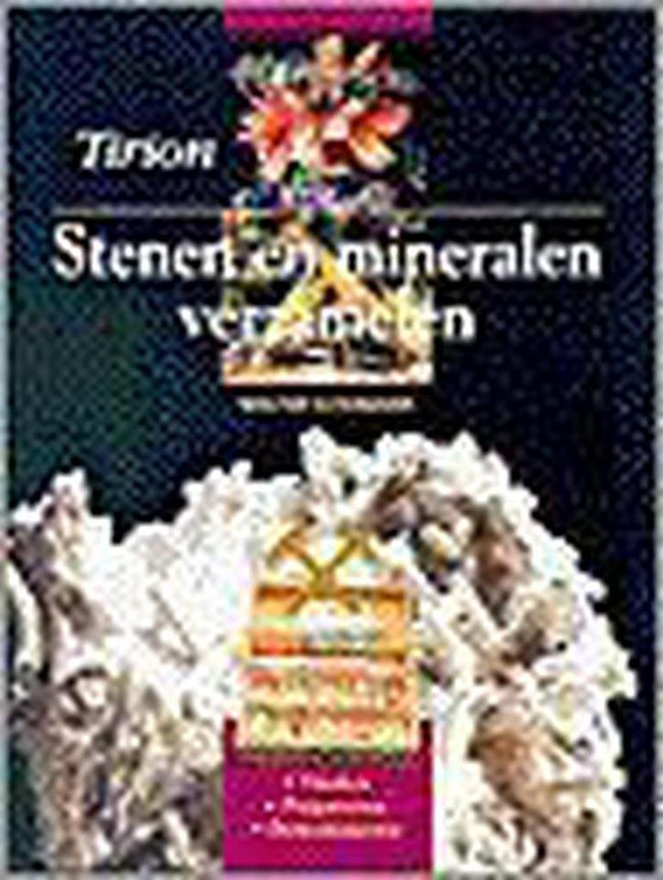 Stenen en mineralen verzamelen / Tirion natuur 9789052102351, Boeken, Wetenschap, Zo goed als nieuw, Verzenden