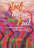 Leef de missie van je ziel 9789491557668 Annemarie Peters, Verzenden, Gelezen, Annemarie Peters
