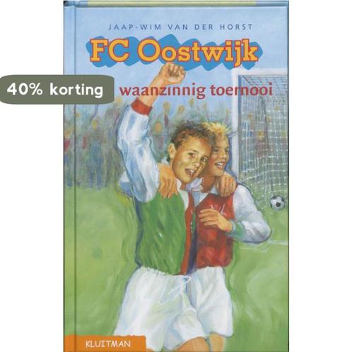 Een waanzinnig toernooi / FC Oostwijk 9789020673012, Boeken, Kinderboeken | Jeugd | onder 10 jaar, Zo goed als nieuw, Verzenden