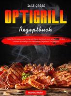 9789403761015 Das Grosse Optigrill Rezeptbuch, Verzenden, Nieuw, Martina Hahn