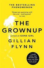 Grownup 9781474603041 Gillian Flynn, Boeken, Verzenden, Zo goed als nieuw, Gillian Flynn