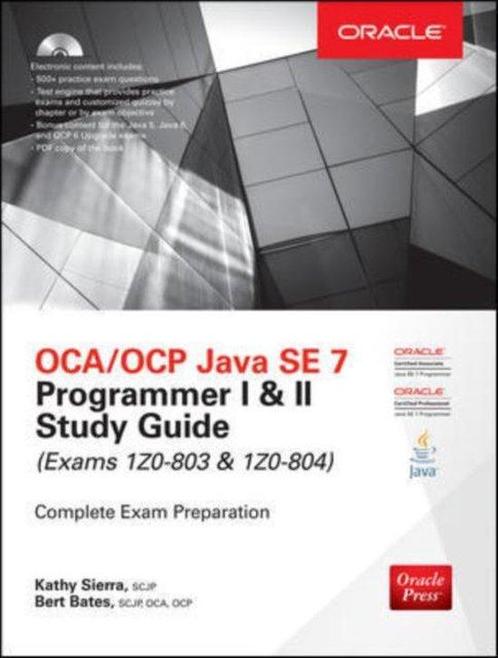OCA/OCP Java SE 7 Programmer I & II Study Guide (Exams, Boeken, Overige Boeken, Gelezen, Verzenden
