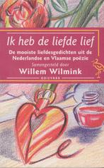 Ik heb de liefde lief 9789057131851 Willem Wilmink, Boeken, Willem Wilmink, N.v.t., Gelezen, Verzenden