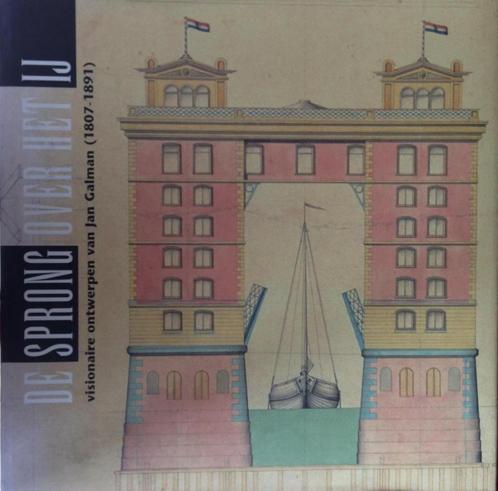 De sprong over het Ij 9789068681611 JAN GALMAN, Boeken, Kunst en Cultuur | Architectuur, Gelezen, Verzenden