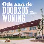 Ode aan de doorzonwoning 9789464563948 Tim Smeets, Verzenden, Zo goed als nieuw, Tim Smeets