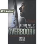 Overboord 9789045204444 Richard Phillips, Boeken, Verzenden, Gelezen, Richard Phillips