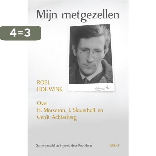 Mijn metgezellen 9789463383653 Roel Houwink, Boeken, Literatuur, Zo goed als nieuw, Verzenden
