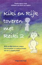 Kiki en Rijk toveren met Reiki 2 9789087591205, Verzenden, Zo goed als nieuw, A. van Driel-van Alphen