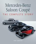 Mercedes-Benz Saloon Coupé, The Complete Story, Boeken, Auto's | Boeken, Nieuw, Nik Greene, Mercedes, Verzenden