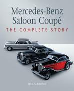 Mercedes-Benz Saloon Coupé, The Complete Story, Verzenden, Nik Greene, Nieuw, Mercedes