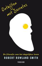 Ontbijten met Socrates 9789049960230 Robert Rowland Smith, Boeken, Verzenden, Gelezen, Robert Rowland Smith