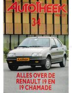 ALLES OVER DE RENAULT 19 EN 19 CHAMADE, AUTOTHEEK 34, Boeken, Auto's | Boeken, Nieuw, Author, Renault
