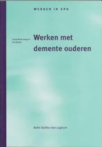 Werken in SPH      Dementerende ouderen 9789031335831, Boeken, Verzenden, Zo goed als nieuw