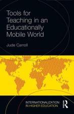 Tools Teaching Educationally Mobile Worl 9780415728010, Verzenden, Zo goed als nieuw, Jude Carroll