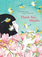 Thank You, Miyuki 9781616899011 Roxanne Marie Galliez, Verzenden, Zo goed als nieuw, Roxanne Marie Galliez