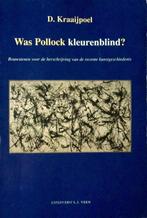 Was Pollock Kleurenblind 9789025408909 Kraaijpoel, Gelezen, Kraaijpoel, Verzenden