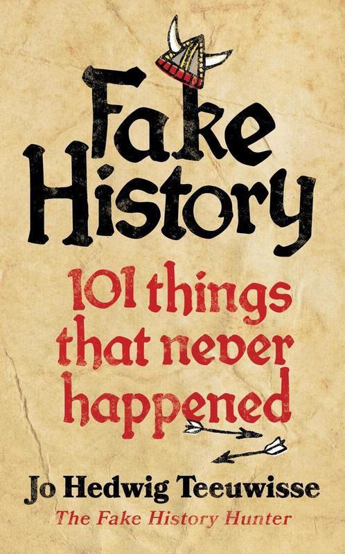 Fake History 9780753559680 Jo Teeuwisse, Boeken, Overige Boeken, Zo goed als nieuw, Verzenden