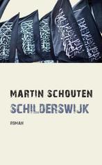 Schilderswijk 9789491363894 Martin Schouten, Verzenden, Zo goed als nieuw, Martin Schouten