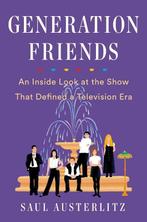 Generation Friends 9781524743352 Saul Austerlitz, Boeken, Verzenden, Zo goed als nieuw, Saul Austerlitz