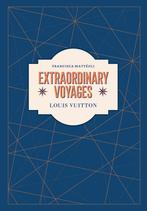9781419757860 Louis Vuitton: Extraordinary Voyages, Boeken, Francisca Matteoli, Zo goed als nieuw, Verzenden