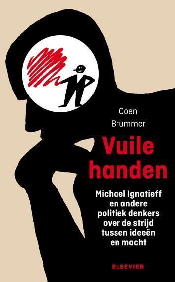 Vuile handen 9789035252042 Coen Brummer, Boeken, Filosofie, Gelezen, Verzenden