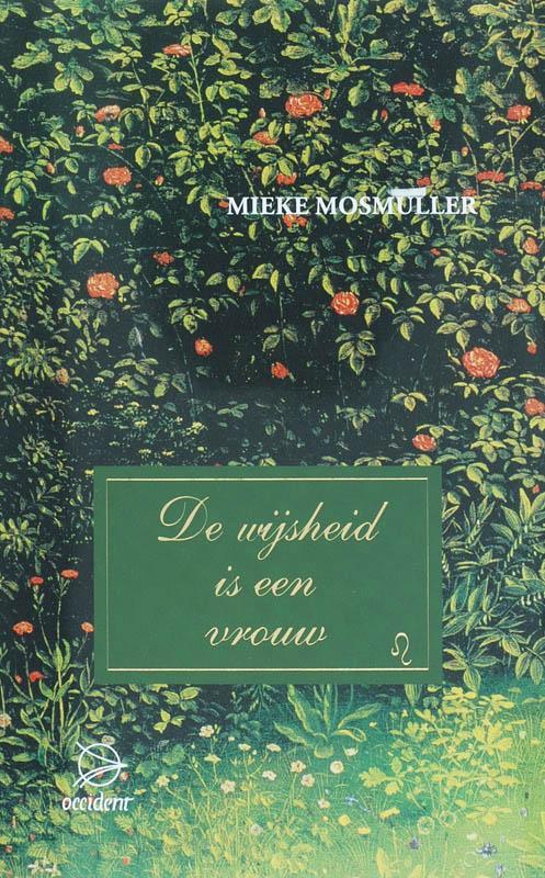 De wijsheid is een vrouw 9789075240122 M. Mosmuller, Boeken, Romans, Zo goed als nieuw, Verzenden