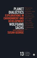 Planet Dialectics 9781856497015 Wolfgang Sachs, Verzenden, Gelezen, Wolfgang Sachs