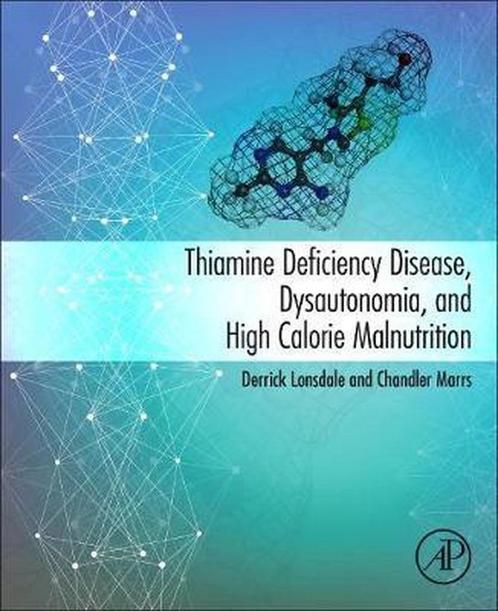 9780128103876 Thiamine Deficiency Disease, Dysautonomia, ..., Boeken, Studieboeken en Cursussen, Nieuw, Verzenden