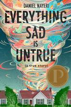 Everything Sad Is Untrue 9781646140008 Daniel Nayeri, Verzenden, Zo goed als nieuw, Daniel Nayeri