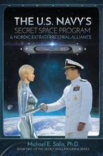 9780998603803 Secret Space Programs-The US Navys Secret ..., Boeken, Studieboeken en Cursussen, Verzenden, Nieuw, Michael Salla