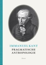 Pragmatische antropologie 9789089533517 Immanuel Kant, Boeken, Filosofie, Verzenden, Zo goed als nieuw, Immanuel Kant
