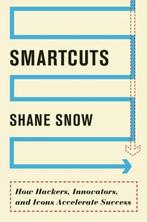 Smartcuts How Hackers Innovators 9780062302458 Shane Snow, Boeken, Verzenden, Zo goed als nieuw, Shane Snow