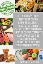 9798656678018 El Libro Completo De Recetas De Cocina Baja..., Verzenden, Nieuw, Charlie Mason