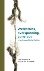 Werkstress overspanning burn out en andere psy 9789492096074, Verzenden, Zo goed als nieuw