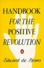 Handbook for the positive revolution | 9780140165456 | BONO,, Zo goed als nieuw, BONO, Edward De