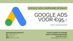 Google Ads (AdWords) uitbesteden voor €95,- p/m Incl. opbouw, Diensten en Vakmensen, Promotie- en Reclamebureaus, Conceptontwikkeling