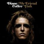 cd - Diane Coffee - My Friend Fish