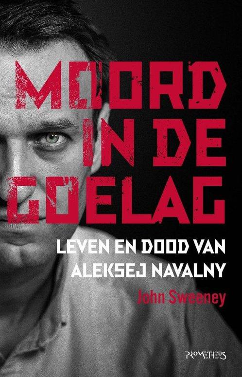 9789044657463 Moord in de Goelag John Sweeney, Boeken, Studieboeken en Cursussen, Nieuw, Verzenden