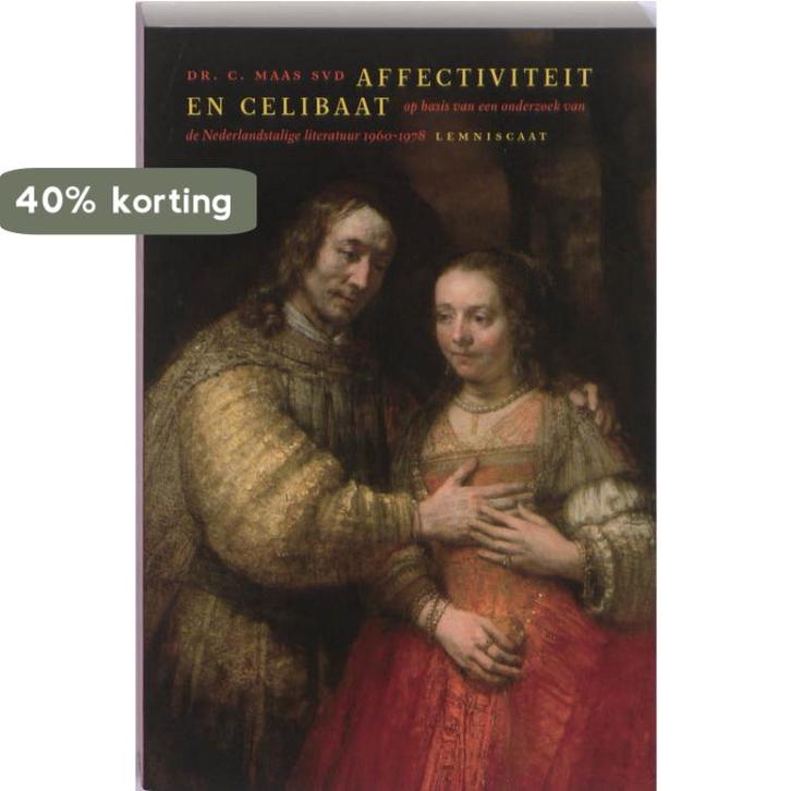 Affectiviteit en celibaat 9789047702702 C. Maas, Boeken, Godsdienst en Theologie, Zo goed als nieuw, Verzenden