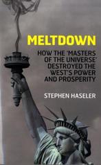 9780955497568 Meltdown - How The Masters Of The Universe..., Boeken, Nieuw, Stephen Haseler, Verzenden