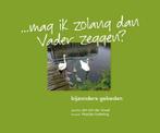 Mag ik zolang dan Vader zeggen? 9789081649728, Verzenden, Gelezen, Jan van der Graaf