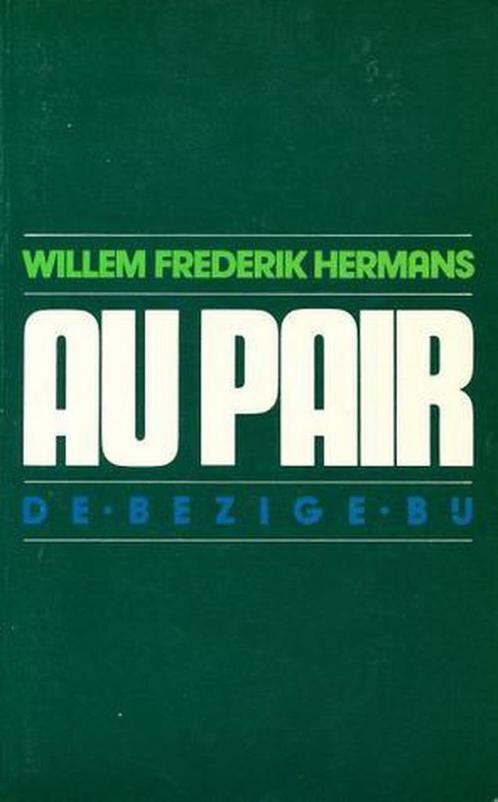 AU PAIR 9789023431183 Willem Frederik Hermans, Boeken, Romans, Gelezen, Verzenden