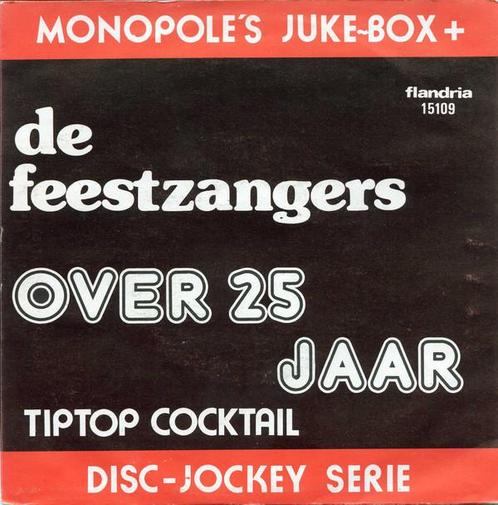 Single vinyl / 7 inch - De Feestzangers - Over 25 Jaar, Cd's en Dvd's, Vinyl Singles, Zo goed als nieuw, Verzenden
