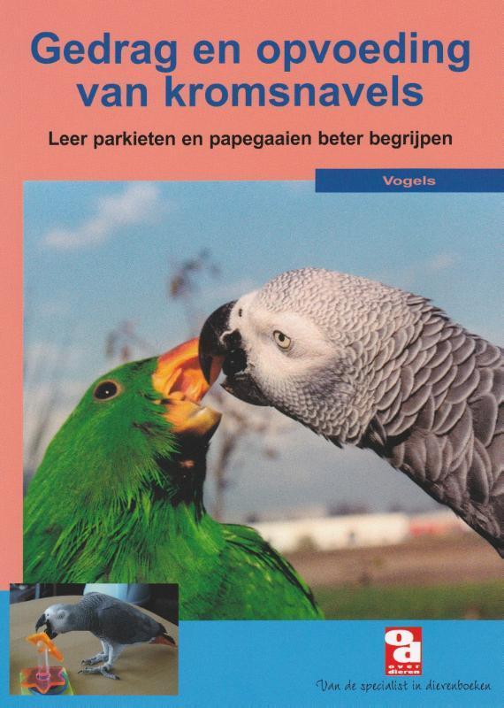 Gedrag & opvoeding van kromsnavels / Over Dieren / 183, Boeken, Hobby en Vrije tijd, Gelezen, Verzenden