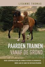 Paarden trainen vanaf de grond 9789492284204 Lisanne Thomas, Boeken, Verzenden, Zo goed als nieuw, Lisanne Thomas