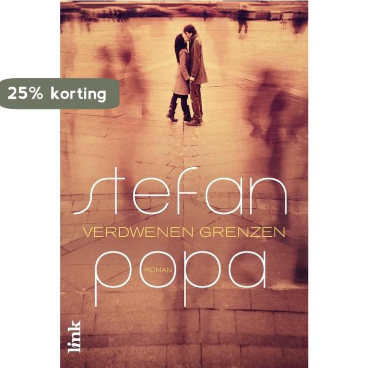 Verdwenen grenzen 9789462321137 Stefan Popa, Boeken, Romans, Gelezen, Verzenden